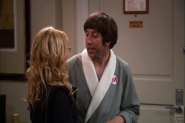 MRS. WOLOWITZ: Howard,
your bath is getting cold!